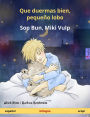 Que duermas bien, pequeño lobo - Sop Bun, Miki Vulp (español - uropi): Libro infantil bilingüe, a partir de 2 años