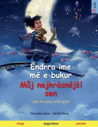 Title: Ëndrra ime më e bukur - Muj nejkrásnejsí sen (shqip - çekisht), Author: Ulrich Renz