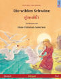 Die wilden Schwäne - Foong Hong Paa. Zweisprachiges Kinderbuch nach einem Märchen von Hans Christian Andersen (Deutsch - Thai)