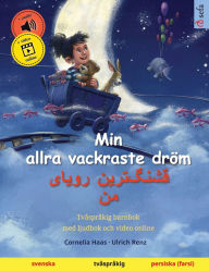 Title: Min allra vackraste dröm - ????????? ????? ?? (svenska - persiska (farsi)), Author: Cornelia Haas