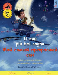 Title: Il mio più bel sogno - ??? ????? ?????????? ??? (italiano - russo), Author: Ulrich Renz