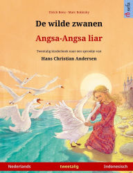 Title: De wilde zwanen - Angsa-Angsa liar (Nederlands - Indonesisch): Tweetalig kinderboek naar een sprookje van Hans Christian Andersen, Author: Marc Robitzky