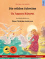 Die wilden Schwäne - ?? ?????? ?????? (Deutsch - Griechisch): Zweisprachiges Kinderbuch nach einem Märchen von Hans Christian Andersen, mit Hörbuch und Video online