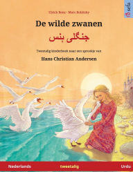 Title: De wilde zwanen - جنگلی ہنس (Nederlands - Urdu): Tweetalig kinderboek naar een sprookje van Hans Christian Andersen, Author: Ulrich Renz