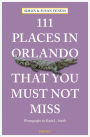 111 Places in Orlando That You Must Not Miss