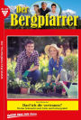 Der Bergpfarrer 409 - Heimatroman: Darf ich dir vertrauen?