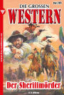 Die großen Western 191: Der Sheriffmörder