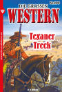 Die großen Western 200: Texaner-Treck