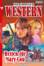 Die großen Western 209: Reiten für Mary-Lou