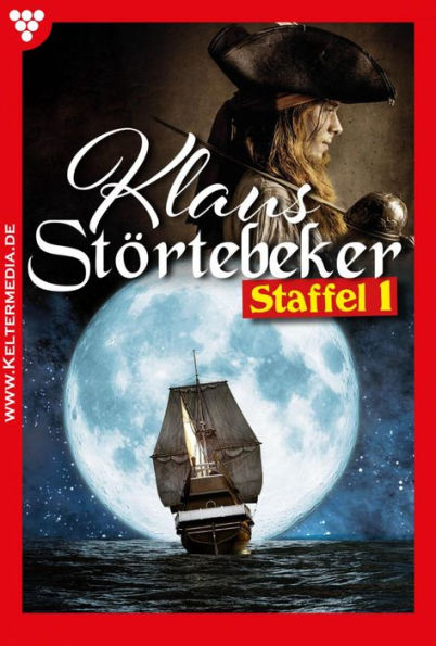 E-Book 1-10: Klaus Störtebeker Staffel 1 - Abenteuerroman