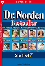 Title: E-Book 61-70: Dr. Norden Bestseller Staffel 7 - Arztroman, Author: Patricia Vandenberg