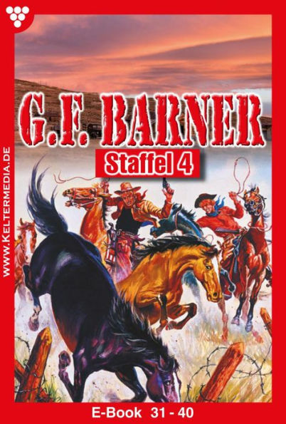 E-Book 31-40: G.F. Barner Staffel 4 - Western