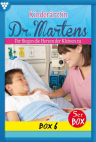 Title: E-Book 26-30: Kinderärztin Dr. Martens Box 6 - Arztroman, Author: Britta Frey