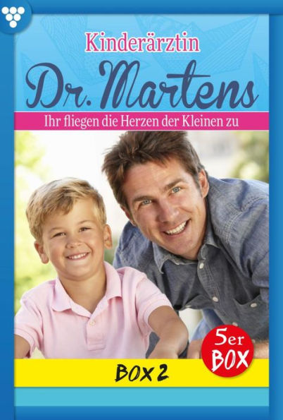 E-Book 6-10: Kinderärztin Dr. Martens Box 2 - Arztroman
