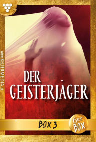 Title: E-Book 13-18: Der Geisterjäger Box 3 - Mystikroman, Author: Andrew Hathaway