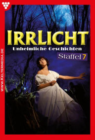 Title: E-Book 61-70: Irrlicht Staffel 7 - Mystikroman, Author: Jeany Steiger