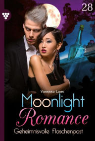 Title: Geheimnisvolle Flaschenpost: Moonlight Romance 28 - Romantic Thriller, Author: Vanessa Lane