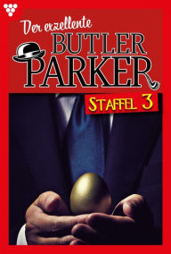 Title: E-Book 21-30: Der exzellente Butler Parker Staffel 3 - Kriminalroman, Author: Günter Dönges