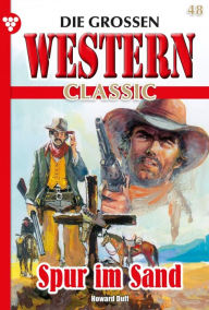 Title: Spur im Sand: Die großen Western Classic 48 - Western, Author: Howard Duff