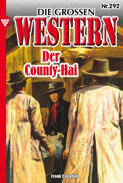 Der County-Hai: Die großen Western 292