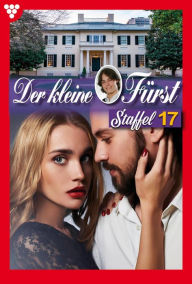 Title: E-Book 161-170: Der kleine Fürst Staffel 17 - Adelsroman, Author: Viola Maybach