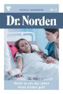Wenn es um das Leben eines Kindes geht: Dr. Norden 11 - Arztroman