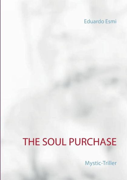 The Soul Purchase: Mystic-Triller