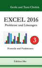 Excel 2016 . Probleme und Lösungen . Band 3
