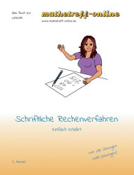 Title: Schriftliche Rechenverfahren: einfach erklärt, Author: Christian Hensel