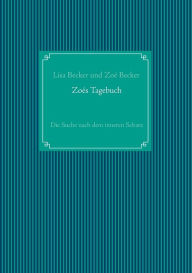 Title: Zoés Tagebuch: Die Suche nach dem inneren Schatz, Author: Lisa Becker