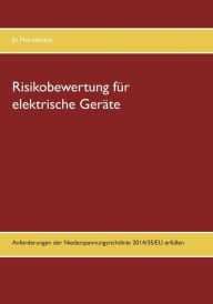 Title: Risikobewertung für elektrische Geräte: Anforderungen der Niederspannungsrichtlinie 2014/35/EU erfüllen, Author: Jo Horstkotte