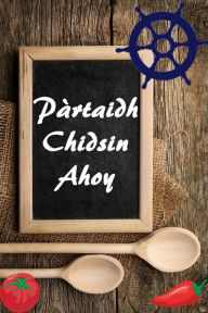 Title: Pàrtaidh Chidsin Ahoy: Tha an 1000 as fheàrr a chomharrachadh airson reasabaidhean, Author: Bernhard Long