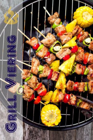 Title: Grill Viering: 200 heerlijke BBQ Recept ideeën voor de barbecue seizoen (Grillen & Barbecue), Author: Bernhard Long