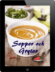 Title: Soppor och Grytor: 200 recept för fina från Waterkant (Soppor och Gryta Kök), Author: Bernhard Long
