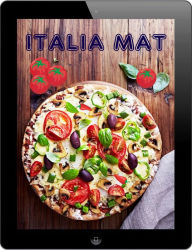 Title: Italia Mat: De 200 beste oppskriftene fra Pasta og Pizza Kjøkken (Italiensk Kjøkken), Author: Bernhard Long