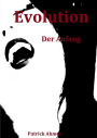 Evolution: Der Anfang