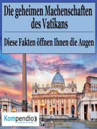 Title: Die geheimen Machenschaften des Vatikans: Diese Fakten öffnen Ihnen die Augen, Author: Alessandro Dallmann
