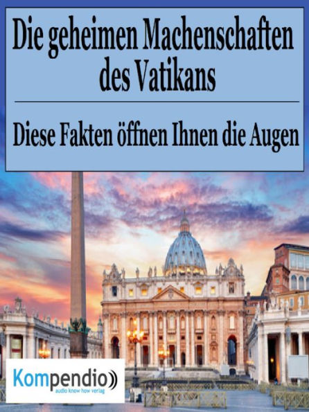 Die geheimen Machenschaften des Vatikans: Diese Fakten öffnen Ihnen die Augen