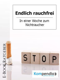 Title: Endlich rauchfrei: In einer Woche zum Nichtraucher, Author: Daniela Nelz