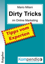 Title: DIRTY TRICKS im Online Marketing, Author: Ulrike Albrecht