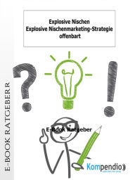 Title: Explosive Nischen: Explosive Nischenmarketing-Strategie offenbart, Author: Ulrike Albrecht