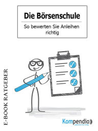 Title: Die Börsenschule - So bewerten Sie Anleihen richtig, Author: Adam White