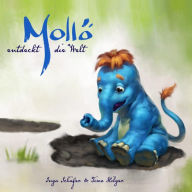 Title: Mollö entdeckt die Welt, Author: Inga Schäfer
