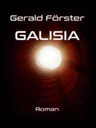 Title: Galisia, Author: Gerald Förster