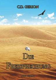 Title: Die Freisprechung, Author: C.D. Gerion