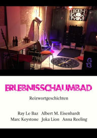 Title: Erlebnisschaumbad: Reizwortgeschichten, Author: Marc Keystone