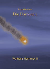 Title: Die Dämonen, Author: Roland Enders