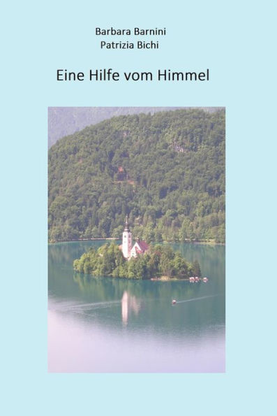 Eine Hilfe vom Himmel: Ein Briefwechsel, eine Art Autobiographie