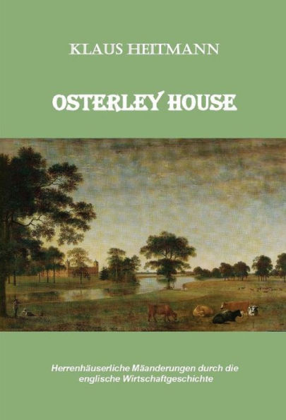 Osterley House: Herrenhäuserliche Mäanderungen durch die englische Wirtschaftsgeschichte