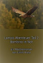 Lampis Abenteuer Teil 2: Bambino in Not